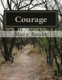 Mary Boney - Courage: A Collection: Harry Plane and Life Lessons, Häftad