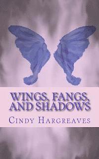 bokomslag Wings, fangs, and shadows