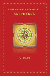 bokomslag Understanding & Worshiping Sri Chakra