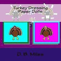 D. B. Miles - Turkey Dressing Paper Dolls, Häftad