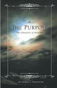 The Purpose: The Chronicles of Malachai, Häftad