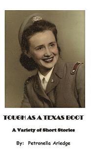 bokomslag Tough As a Texas Boot: A Variety of Short Stories