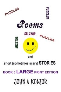 bokomslag Poems, Puzzles, and Short Stories