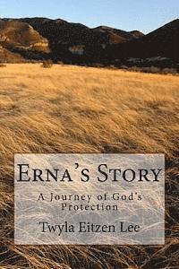 bokomslag Erna's Story: A Journey of God's Protection