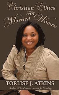 Christian Ethic for Married Women 1