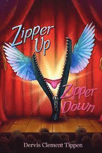 Zipper Up -- Zipper Down 1