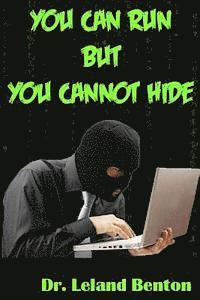 bokomslag You Can Run But You Cannot Hide