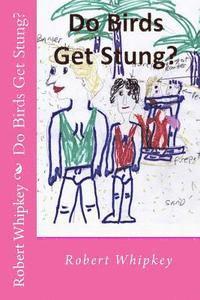 Do Birds Get Stung?