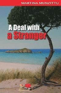 bokomslag A Deal with a Stranger: A Romantic/Mystery Novel Set in Sardinia