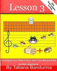 bokomslag Little Music Lessons for Kids: Lesson 3 - Learning the Line Notes: A Story about How Musical Notes Got their Apartments
