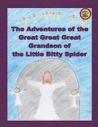 bokomslag The Adventures of the Great Great Great Grandson of the Little Bitty Spider