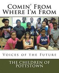 Comin' From Where I'm From: Voices of the Future 1