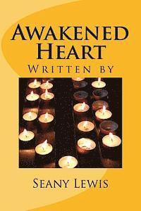 bokomslag Awakened Heart: Three Hearts Series