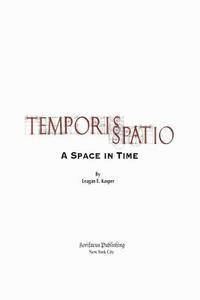 bokomslag Temporis Spatio: A Time in Space