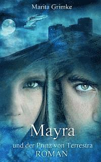 bokomslag Mayra und der Prinz von Terrestra