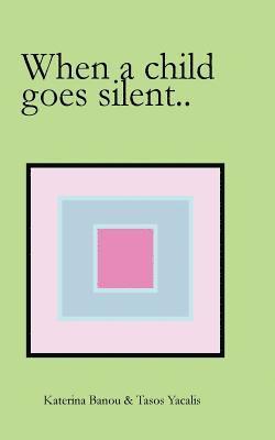 When a child goes silent 1