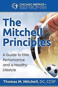 bokomslag The Mitchell Principles: A Guide to Elite Performance and a Healthy Lifestyle