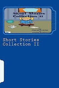bokomslag Short Stories Collection II: Just for Kids ages 4 to 8 years old