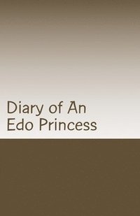 bokomslag Diary of An Edo Princess