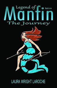 Legend of Manfin: The Journey 1