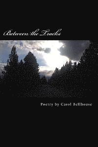 Between the Tracks: Poetry 1