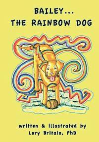 Bailey...The Rainbow Dog 1