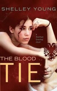 bokomslag The Blood Tie: A Dardian Dreshaj Novel