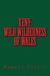 bokomslag Xeny: Wild Wilderness of Wales