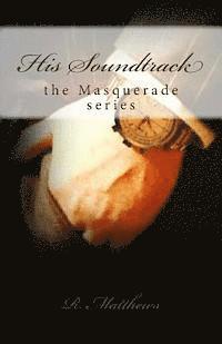 R. Matthews - His Soundtrack, Häftad