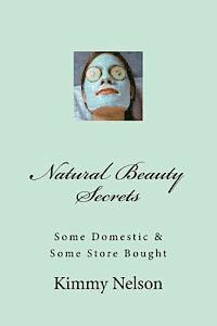 bokomslag Natural Beauty Secrets: Some Domestic Some Store Bought