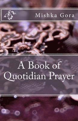 bokomslag A Book of Quotidian Prayer