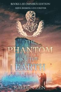 Raeden Zen - The Phantom of the Earth (Books 1-3 Omnibus Edition), Häftad
