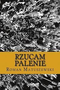 Roman Matuszewski - Rzucam Palenie, Häftad