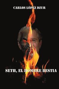 bokomslag Seth, el hombre bestia