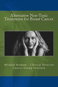 bokomslag Alternative Non-Toxic Treatments for Breast Cancer