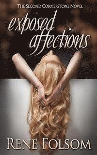 Rene Folsom - Exposed Affections (Cornerstone #2), Häftad