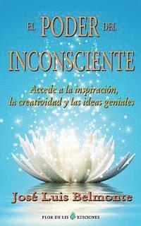 bokomslag El poder del inconsciente: Accede a la inspiracion, creatividad e ideas geniales