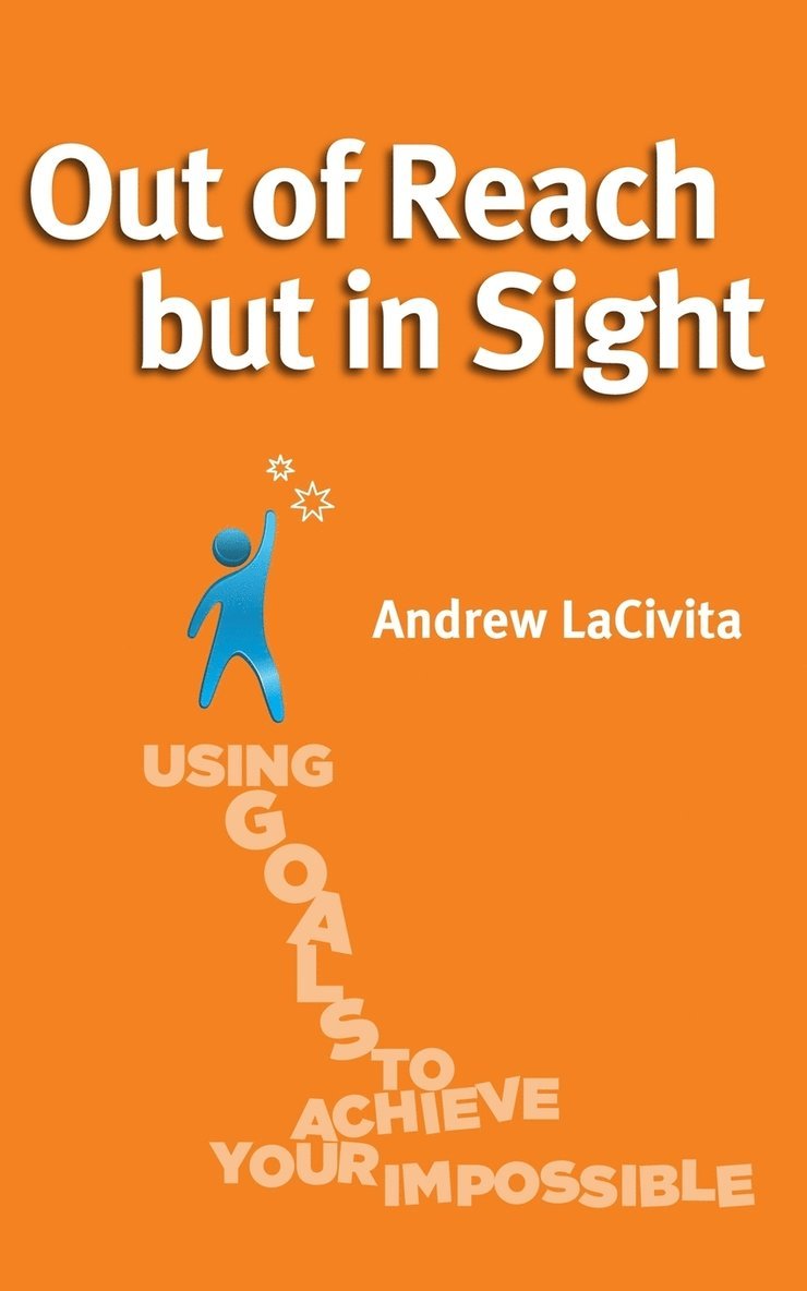 Andrew Lacivita - Out of Reach but in Sight, Häftad. Tillgänglighet: Lägg i varukorg