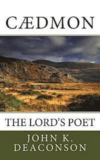 Cadmon: The Lord's Poet 1