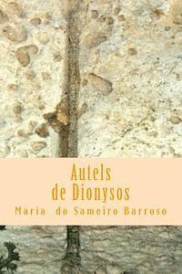 Autels de Dionysos: Poésie, Häftad