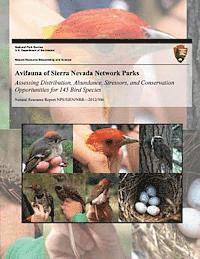bokomslag Avifauna of Sierra Nevada Network Parks: Assessing Distribution, Abundance, Stressors, and Conservation Opportunities for 145 Bird Species