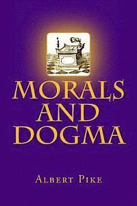 bokomslag Morals and Dogma
