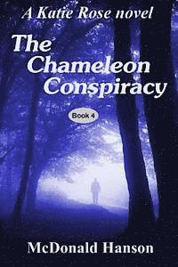 bokomslag The Chameleon Conspiracy: A Katie Rose novel