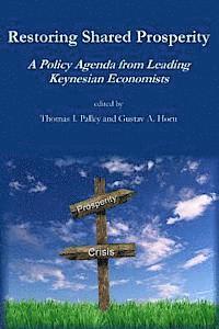 bokomslag Restoring Shared Prosperity: A Policy Agenda from Leading Keynesian Economists