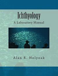 bokomslag Ichthyology: A Laboratory Manual