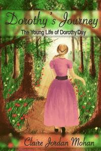 bokomslag Dorothy's Journey: The Young Life of Dorothy Day