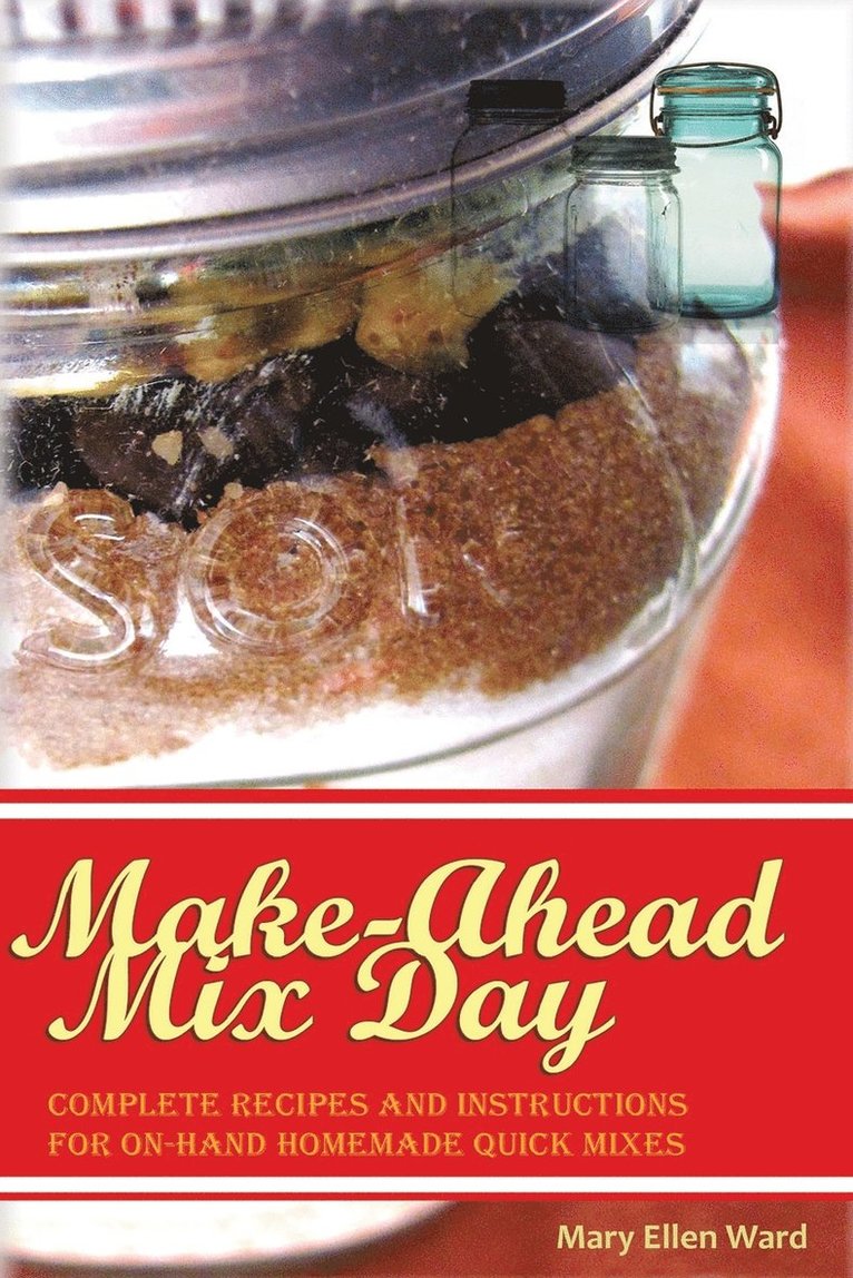 Make-Ahead Mix Day 1