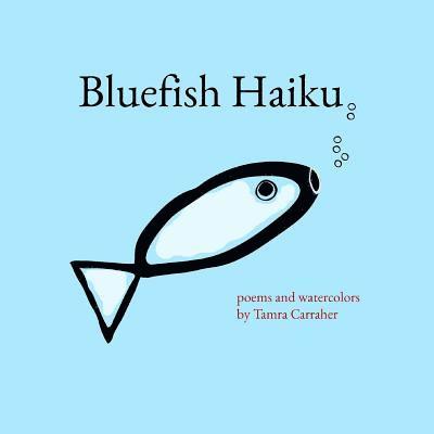 bluefish haiku 1