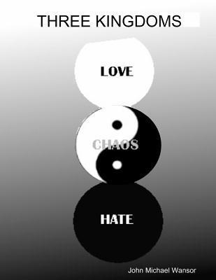 John Michael Wansor - Three Kingdoms, Häftad