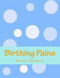 Birthing Pains: How Do Cyborgs Refigure Medical Technologies, Bodies, and Objectives 1